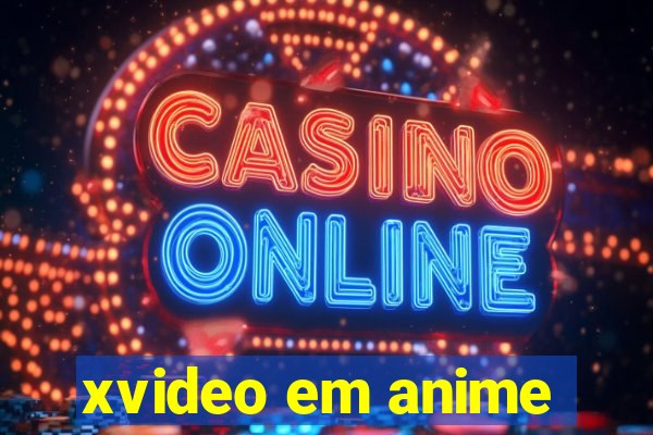 xvideo em anime